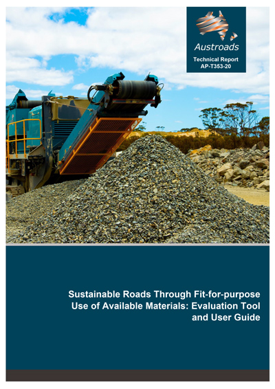 Cover of Sustainable Roads Through Fit‑for‑purpose Use of Available Materials: Evaluation Tool and User Guide