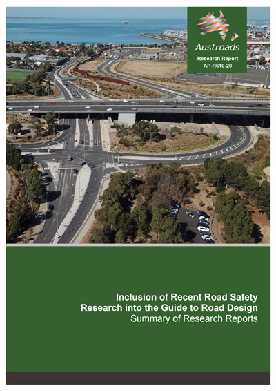 Cover of Inclusion of Recent Road Safety Research into the Guide to Road Design: Summary of Research Reports
