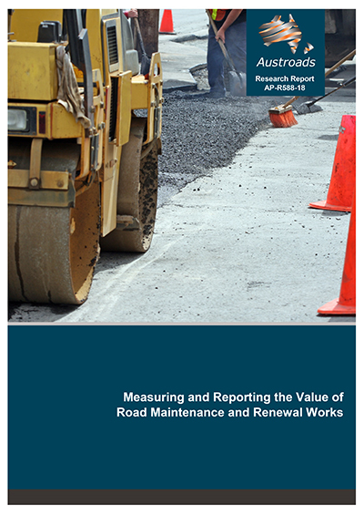Cover of Measuring and Reporting the Value of  Road Maintenance and Renewal Works