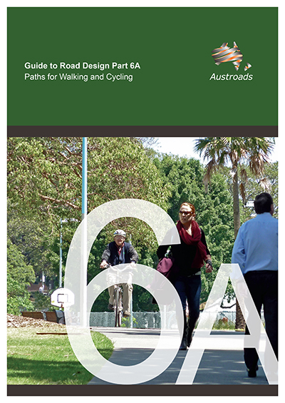 Cover of Guide to Road Design Part 6A: Paths for Walking and Cycling