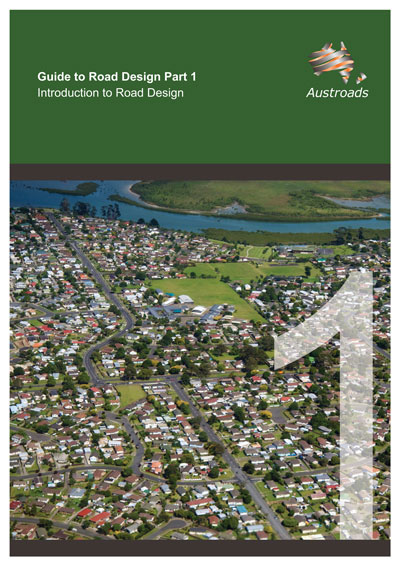 Cover of Guide to Road Design Part 1: Introduction to Road Design