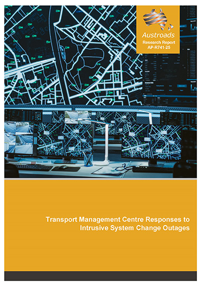 Cover of Transport Management Centre Responses to Intrusive System Change Outages