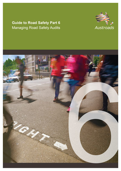 Cover of Guide to Road Safety Part 6: Managing Road Safety Audits