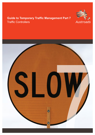 Cover of Guide to Temporary Traffic Management Part 7: Traffic Controllers