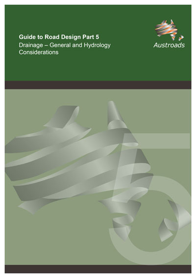 Cover of Guide to Road Design Part 5: Drainage-General and Hydrology Considerations