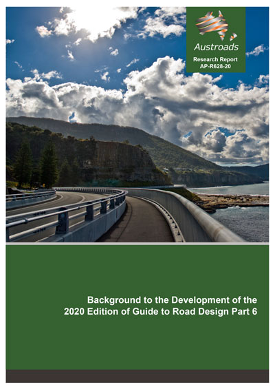 Cover of Background to the Development of the 2020 Edition of Guide to Road Design Part 6