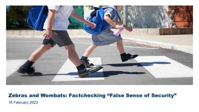 Webinar: Zebras and Wombats: Factchecking 'False Sense of Security'