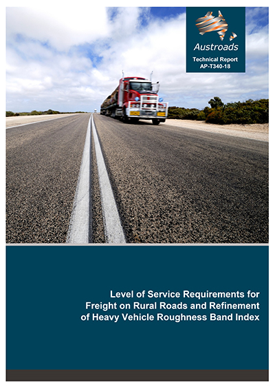 Cover of Level of Service Requirements for Freight on Rural Roads and Refinement of Heavy Vehicle Roughness Band Index
