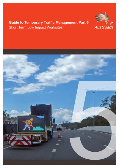 Cover of Guide to Temporary Traffic Management Part 5: Short Term Low Impact Worksites