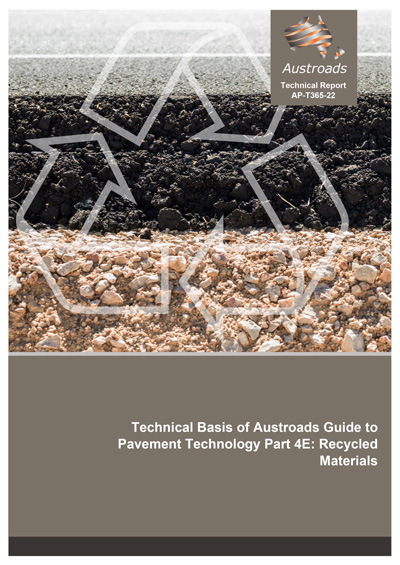 Cover of Technical Basis of Austroads Guide to Pavement Technology Part 4E: Recycled Materials