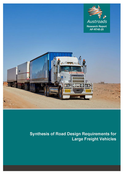 Cover of Synthesis of Road Design Requirements for Large Freight Vehicles