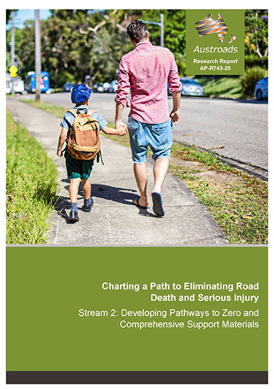 Cover of Charting a Path to Eliminating Road Death and Serious Injury Stream 2: Developing Pathways to Zero and Comprehensive Support Materials