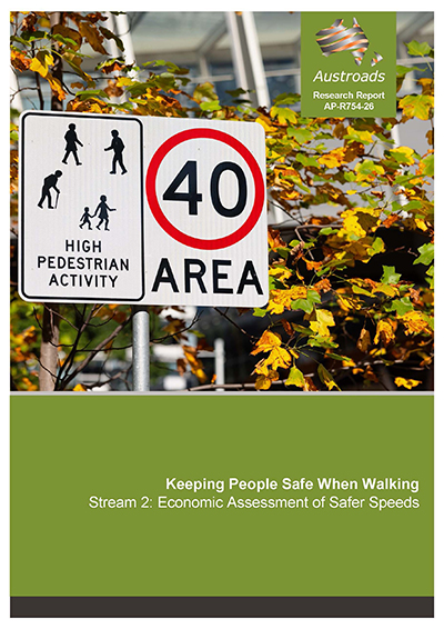 Cover of Keeping People Safe When Walking – Stream 2: Economic Assessment of Safer Speeds