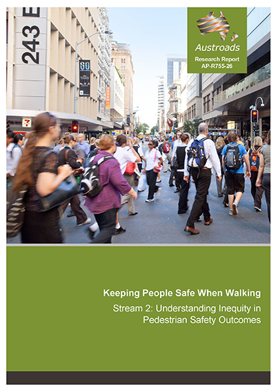Cover of Keeping People Safe When Walking: Stream 2 – Understanding Inequity in Pedestrian Safety Outcomes