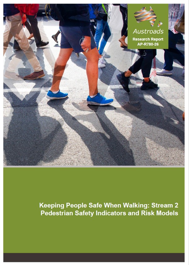 Cover of Keeping People Safe When Walking: Stream 2 Pedestrian Safety Indicators and Risk Models