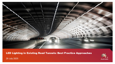 Webinar: LED Lighting in Existing Road Tunnels: Best Practice Approaches