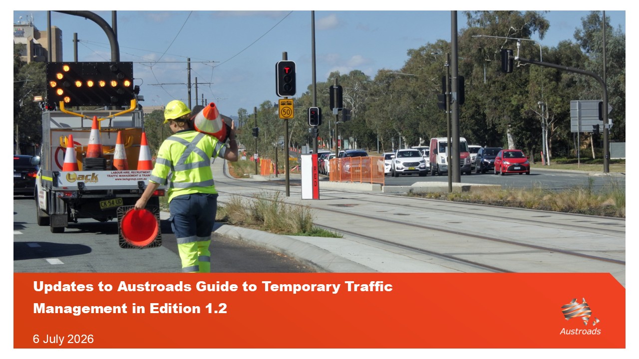 Webinar: Updates to the Guide to Temporary Traffic Management in Edition 1.2