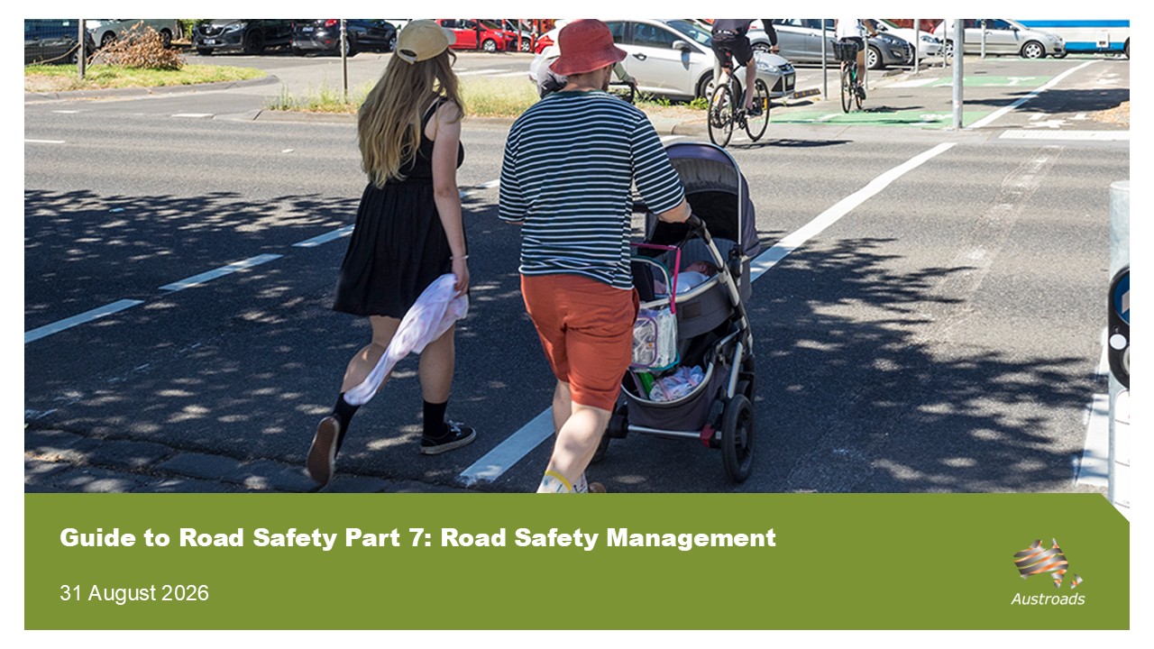 Webinar: Austroads Guide to Road Safety Part 7: Road Safety Management