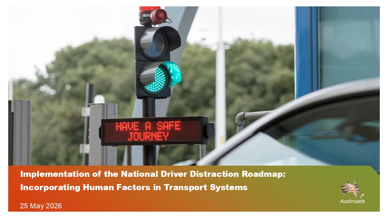 Webinar: Implementation of the National Driver Distraction Roadmap: Incorporating Human Factors in Transport Systems