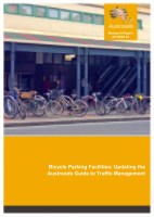 Cover of Bicycle Parking Facilities: Updating the Austroads Guide to Traffic Management