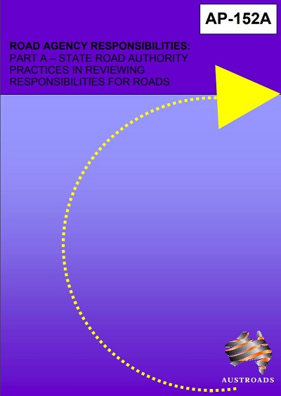 Cover of Road Agency Responsibilities Part A: State Road Authority Practices in Reviewing Responsibilities for Roads