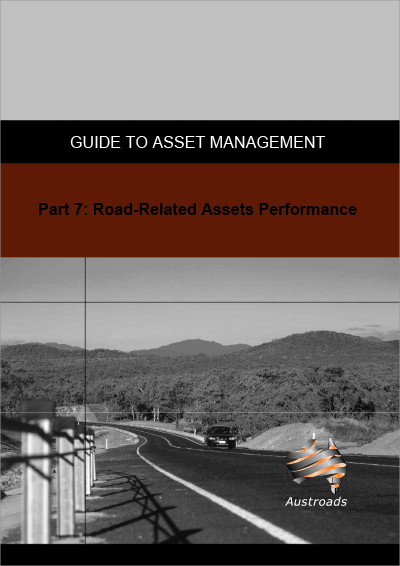 Cover of Guide to Asset Management Part 7: Road Related Assets Performance