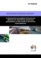 Cover of A Community Consultation Process and Methods for Quantifying Community Expectations on Levels of Service for Road Networks