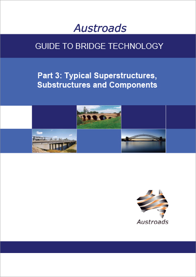 Cover of Guide to Bridge Technology Part 3: Typical Superstructures, Substructures and Components