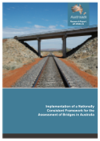 Cover of Implementation of a Nationally Consistent Framework for the Assessment of Bridges in Australia