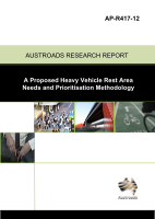 Cover of A Proposed Heavy Vehicle Rest Area Needs and Prioritisation Methodology