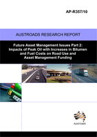 Cover of Future Asset Management Issues No. 2: Impacts of Peak Oil with Increases in Bitumen and Fuel Costs on Road Use and Asset Management Funding