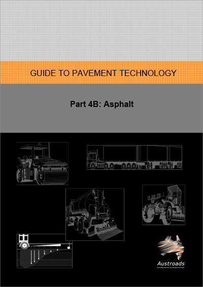 Cover of Guide to Pavement Technology Part 4B: Asphalt