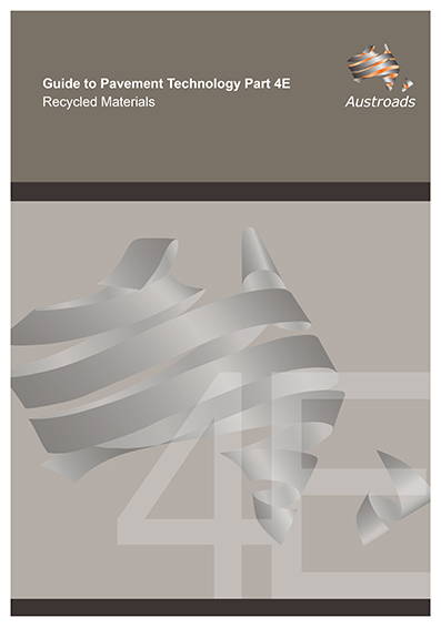 Cover of Guide to Pavement Technology Part 4E: Recycled Materials