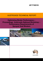 Cover of Optimising Binder performance: Proceedings Austroads National Workshop - Performance Requirements of Sprayed Seal Binders