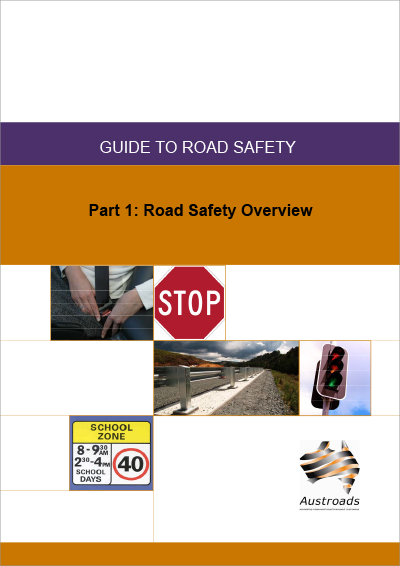 Cover of Guide to Road Safety Part 1: Road Safety Overview