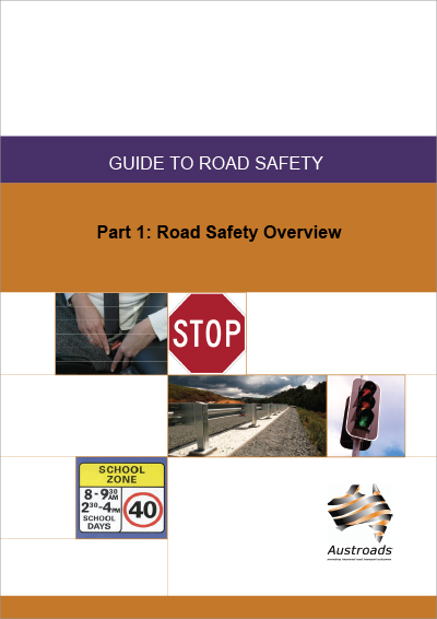 Cover of Guide to Road Safety Part 1: Road Safety Overview