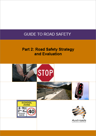 Cover of Guide to Road Safety Part 2: Road Safety Strategy and Evaluation