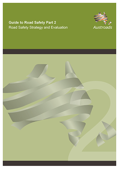Cover of Guide to Road Safety Part 2: Road Safety Strategy and Evaluation