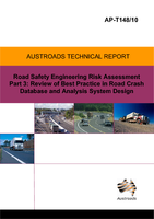 Cover of Road Safety Engineering Risk Assessment Part 3: Review of Best Practice in Road Crash Database and Analysis System Design