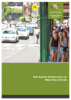 Cover of Safe System Infrastructure on Mixed Use Arterials