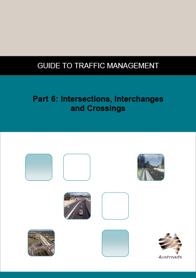 Cover of Guide to Traffic Management Part 6: Intersections, Interchanges and Crossings