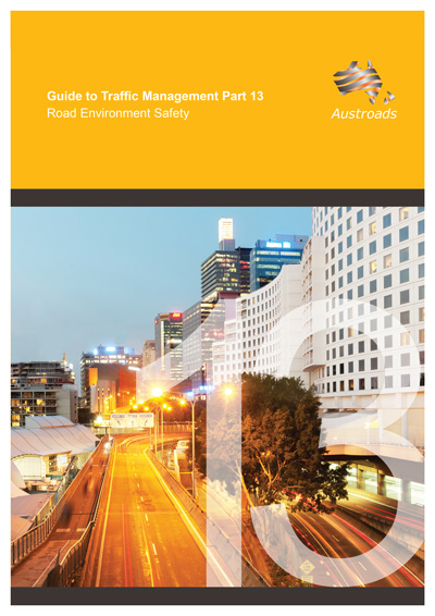 Cover of Guide to Traffic Management Part 13: Road Environment Safety