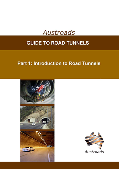 Cover of Guide to Road Tunnels Part 1: Introduction to Road Tunnels