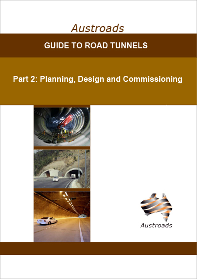 Cover of Guide to Road Tunnels Part 2: Planning, Design and Commissioning