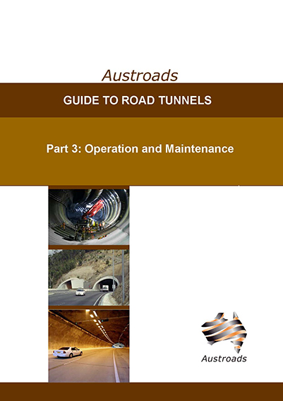 Cover of Guide to Road Tunnels Part 3: Operation and Maintenance